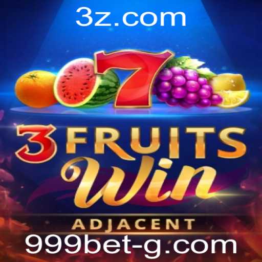 Descubra o Fascinante Mundo de 3FruitsWin na Plataforma 999bet